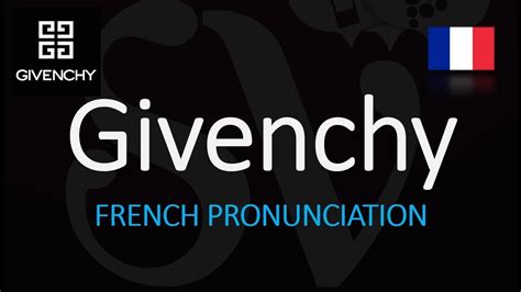 givenchy pronuncia francese|forvo Givenchy pronunciation.